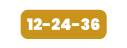 12 24 36